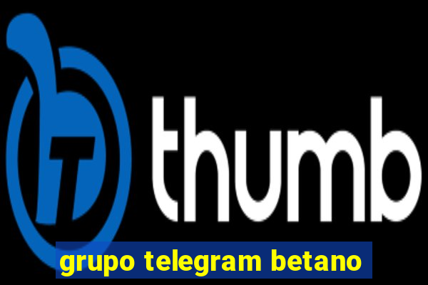 grupo telegram betano